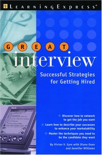 Imagen de archivo de Great Interview! : Successful Strategies for Getting Hired a la venta por Better World Books