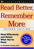 Stock image for Read Better, Remember More: Read Effectively and Retain What You've Read for sale by Front Cover Books