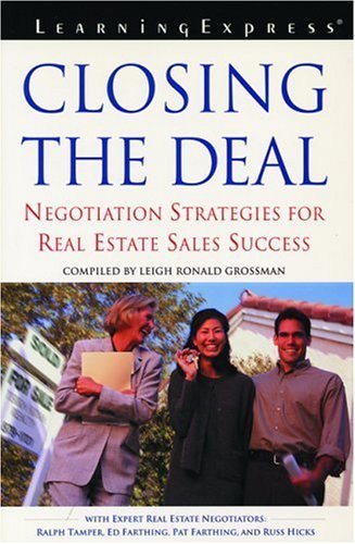 Stock image for Closing the Deal: Negotiation Strategies for Real Estate Sales Success for sale by ThriftBooks-Dallas