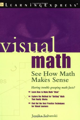 Beispielbild fr Visual Math : See How Math Makes Sense zum Verkauf von Better World Books