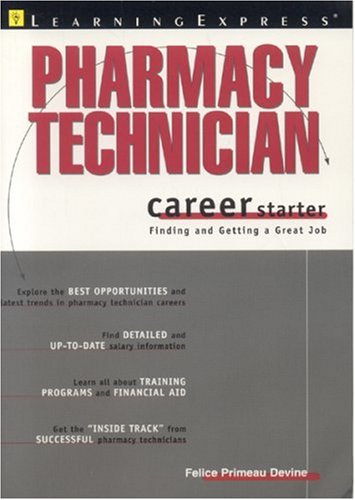 Beispielbild fr Pharmacy Technician Career Starter : Finding and Getting a Great Job zum Verkauf von Better World Books