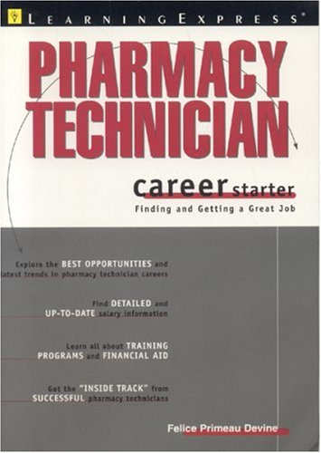 Pharmacy Technician Career Starter (Pharmacy Technician Career Starter)