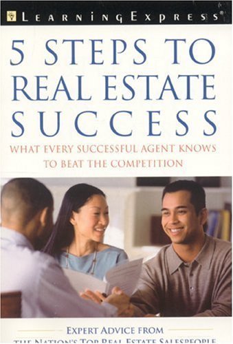 Beispielbild fr Five Steps to Real Estate Success : What Every Successful Agent Knows zum Verkauf von Better World Books