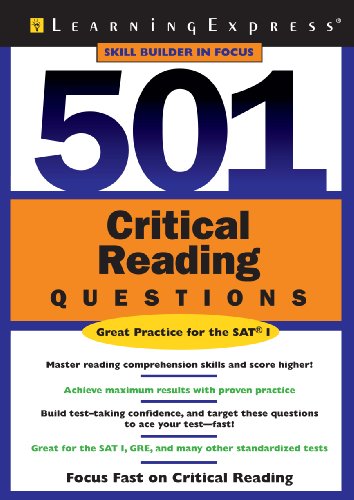 Beispielbild fr 501 Critical Reading Questions : Master Reading Comprehension Skills and Score Higher! zum Verkauf von Better World Books