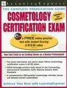 Beispielbild fr Cosmetology Certification Exam : The Complete Preparation Guide zum Verkauf von Better World Books