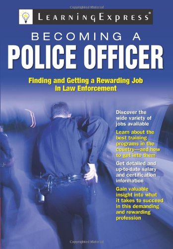 Stock image for Becoming a Police Officer for sale by Better World Books: West