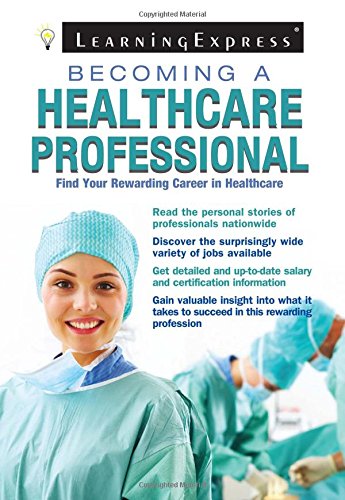 9781576857298: Becoming a Healthcare Professional