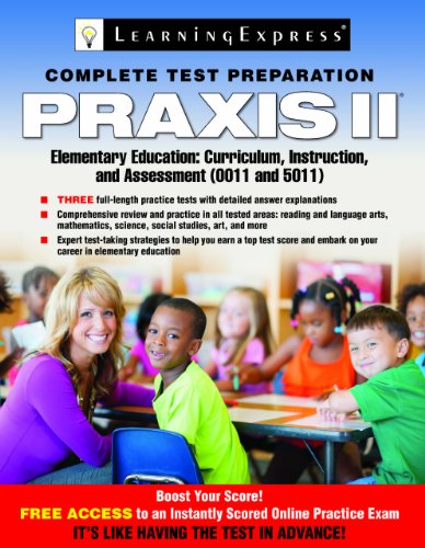 Stock image for Praxis II: Elementary Education: Curriculum, Instruction and Assessment : (0011 And 5011) for sale by Better World Books