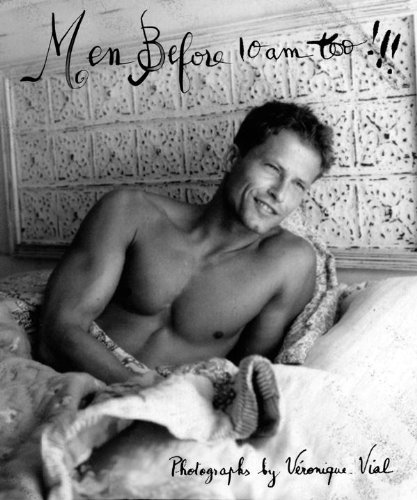 Imagen de archivo de Men Before 10 Am Too!!! a la venta por Ocean Tango Books