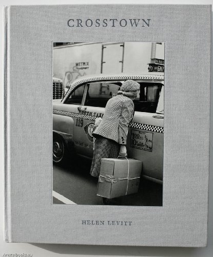 Crosstown (9781576871034) by Helen Levitt; Francine Prose