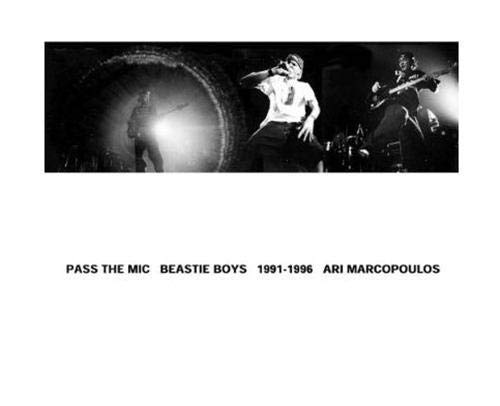 Imagen de archivo de Pass the Mic: Beastie Boys 1991-1996 a la venta por Books From The Bayou