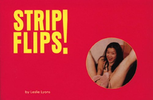 9781576871270: Strip Flips: A New Series Of Erotic Flipbooks (Susan)