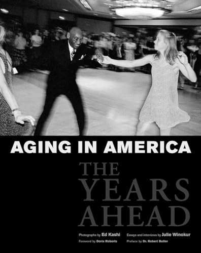 Stock image for Aging in America The Years Ahead for sale by Readers Cove Used Books & Gallery