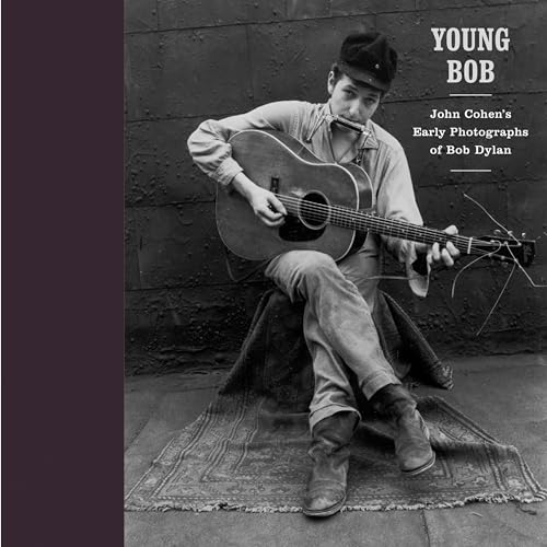Stock image for YOUNG BOB : John Cohen's Early Photographs of Bob Dylan for sale by WorldofBooks