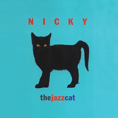 Stock image for Nicky the Jazz Cat for sale by SecondSale