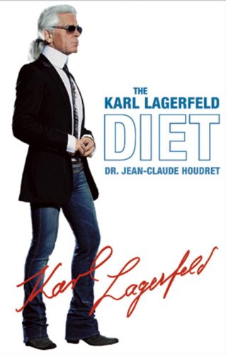 9781576872512: The Karl Lagerfeld Diet