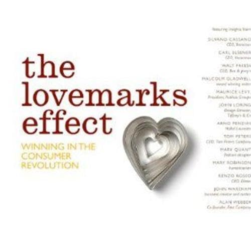 Stock image for The Lovemarks Effect: Winning in the Consumer Revolution for sale by Books of the Smoky Mountains