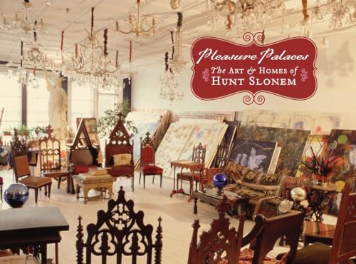 Beispielbild fr PLEASURE PALACES: THE ART & HOMES OF HUNT SLONEM zum Verkauf von Hoffman Books,  ABAA, IOBA