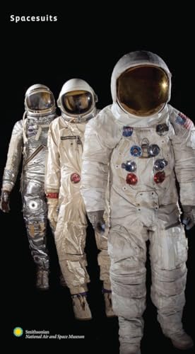 Beispielbild fr Spacesuits: The Smithsonian National Air and Space Museum Collection zum Verkauf von BooksRun