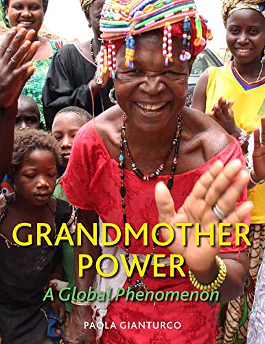 Imagen de archivo de Grandmother Power : A Global Phenomenon a la venta por Better World Books