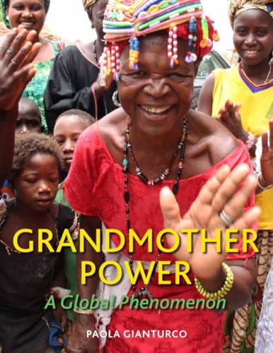 Stock image for Grandmother Power: A Global Phenomenon for sale by Orion Tech