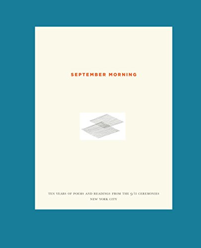 Stock image for September Morning: Ten Years of Poems and Readings from the 9/11 Ceremonies New York City for sale by PlumCircle