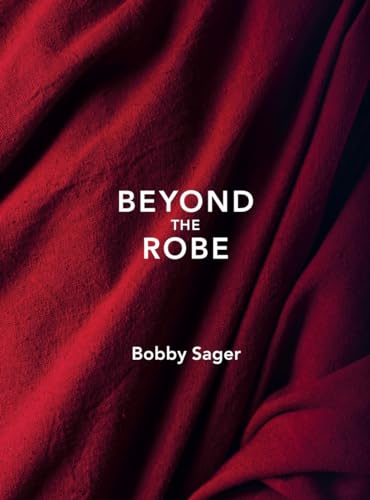 9781576876381: Beyond the Robe: Science for Monks and All It Reveals about Tibetan Monks and Nuns