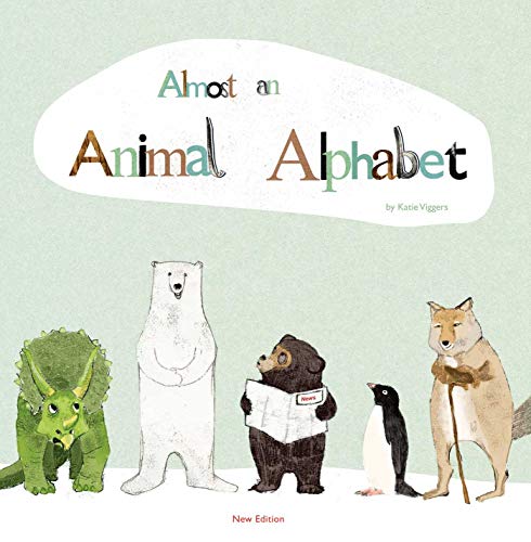 Stock image for Almost An Animal Alphabet for sale by PlumCircle