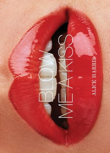 Beispielbild fr Blow Me a Kiss zum Verkauf von SecondSale