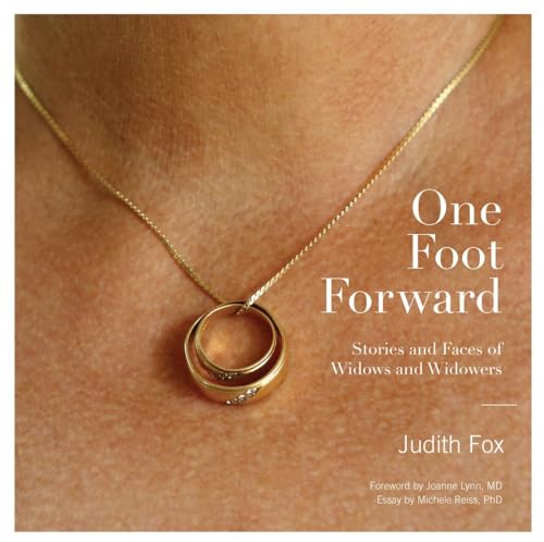 Stock image for One Foot Forward : Stories and Faces of Widows and Widowers for sale by Pearlydewdrops