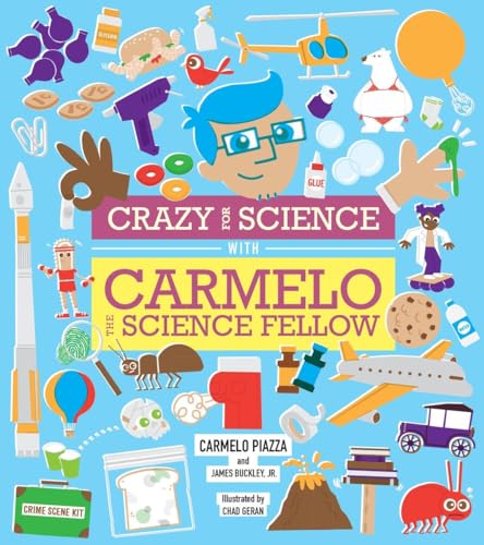 Beispielbild fr Crazy for Science with Carmelo the Science Fellow zum Verkauf von SecondSale