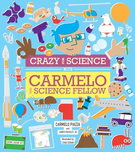 9781576876824: Crazy for Science with Carmelo the Science Fellow