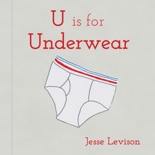 9781576876909: U is for Underwear