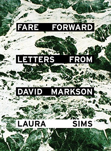 Stock image for Fare Forward: Letters from David Markson for sale by Book Outpost