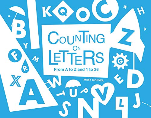 Imagen de archivo de Counting on Letters: From A to Z and 1 to 26 a la venta por Gulf Coast Books