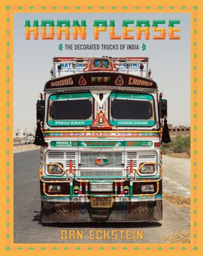 Horn Please: The Decorated Trucks of India