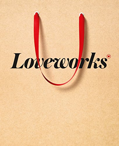 9781576877319: Loveworks : How the World's Top Marketers Make Emotional Connections to Win in the Marketplace
