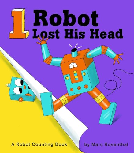 9781576877494: 1 Robot Lost His Head: A Robot Counting Book: Counting with Robots