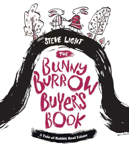 Imagen de archivo de The Bunny Burrow Buyer's Book: A Tale of Rabbit Real Estate a la venta por PlumCircle