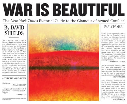 Beispielbild fr War Is Beautiful : The New York Times Pictorial Guide to the Glamour of Armed Conflict* zum Verkauf von Better World Books