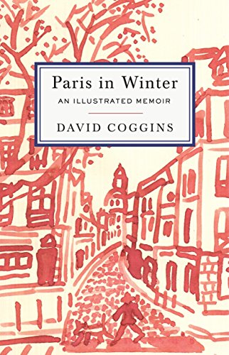 9781576877777: Paris In Winter: An Illustrated Memoir [Idioma Ingls]