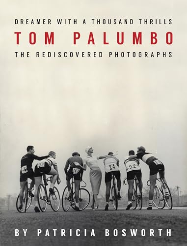 Imagen de archivo de Dreamer With a Thousand Thrills: The Rediscovered Photographs of Tom Palumbo a la venta por PlumCircle