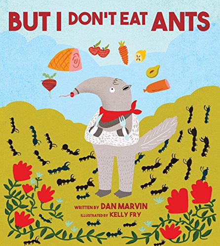Beispielbild fr But I Don't Eat Ants zum Verkauf von Better World Books