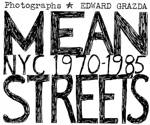 Imagen de archivo de Mean Streets: NYC 1970-1985 a la venta por SecondSale