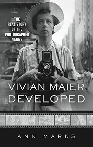 9781576879030: Vivian Maier Developed: The Real Story of the Photographer Nanny