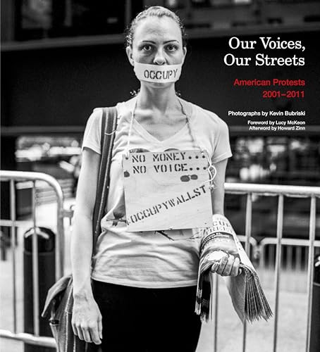 Stock image for Our Voices, Our Streets: American Protests 2001-2011 for sale by SecondSale
