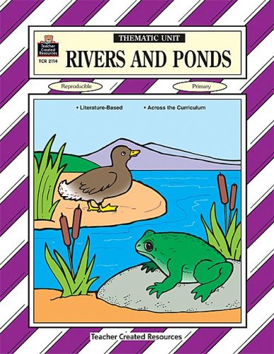 Stock image for Rivers and Ponds Thematic Unit for sale by Wonder Book