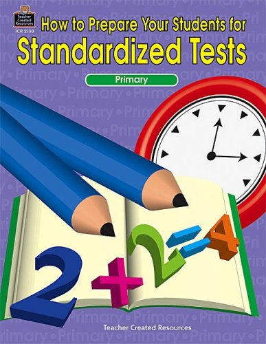 9781576901304: How to Prepare Your Students for Standardized Tests: Primary
