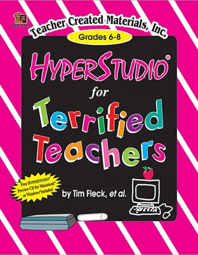 Beispielbild fr HyperStudio for Terrified Teachers zum Verkauf von Ergodebooks