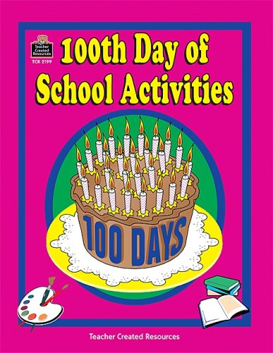 Beispielbild fr 100th Day of School Activities zum Verkauf von Better World Books